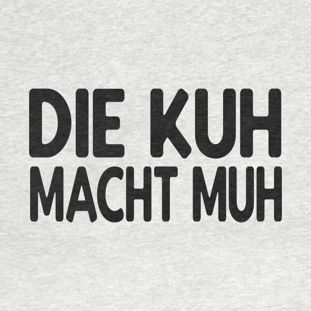 Kuh lustiger Spruch by Foxxy Merch